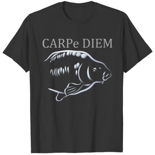 CARPe DIEM T Shirts