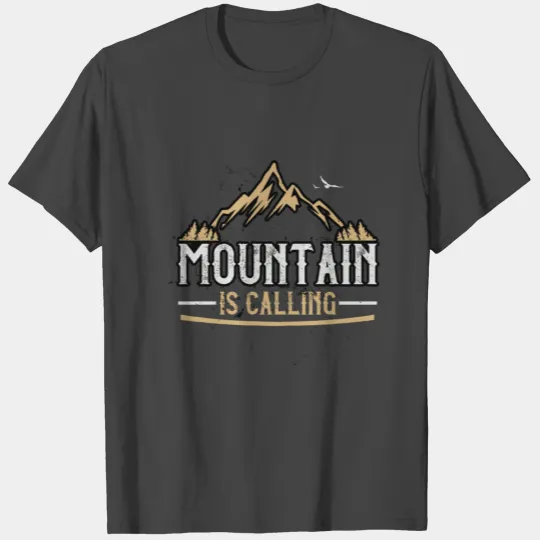 Mountain is calling T Shirts