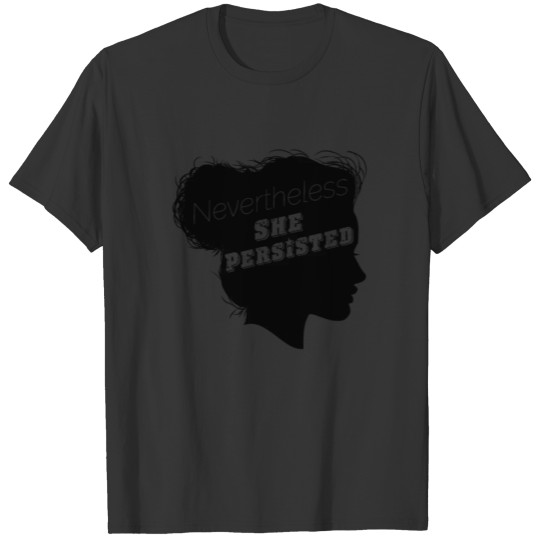 Nevertheless She Persisted | Feminist Superhero T-shirt
