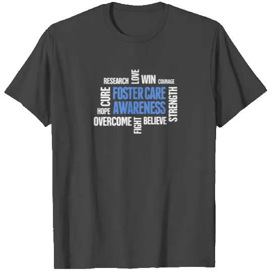 Gift For A Foster Parent - Foster Care Awareness T Shirts