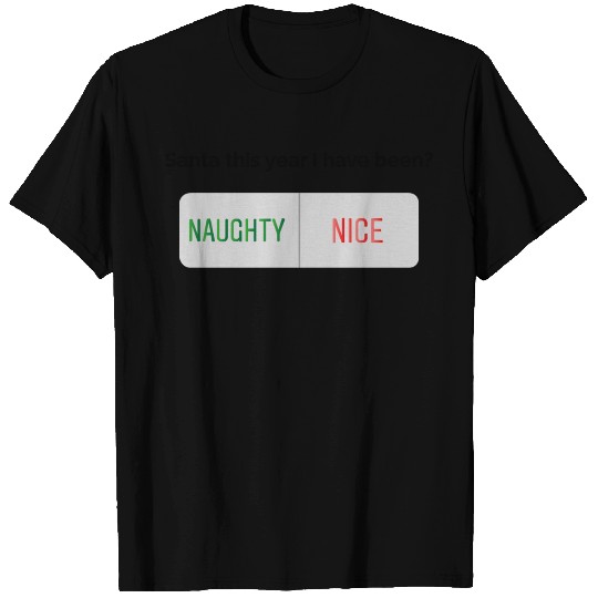 Naughty or Nice T Shirts