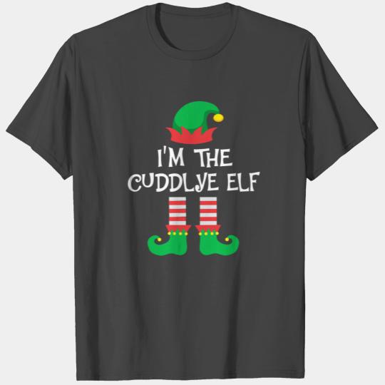I m The Cuddlye Elf Matching Family Group T Shirts