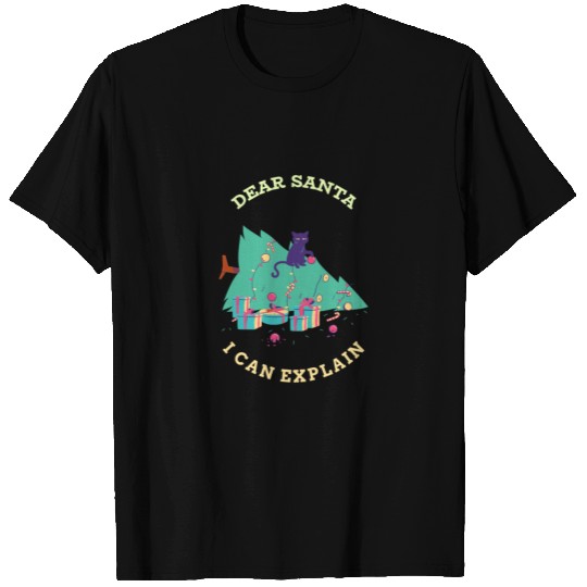 DEAR SANTA I CAN EXPLAIN T Shirts