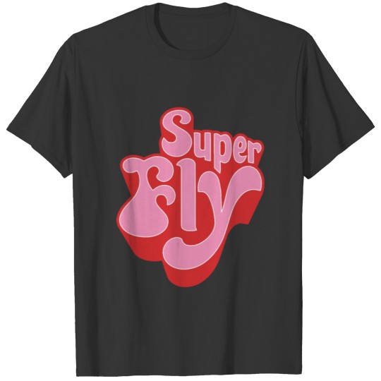 Super fly T-shirt
