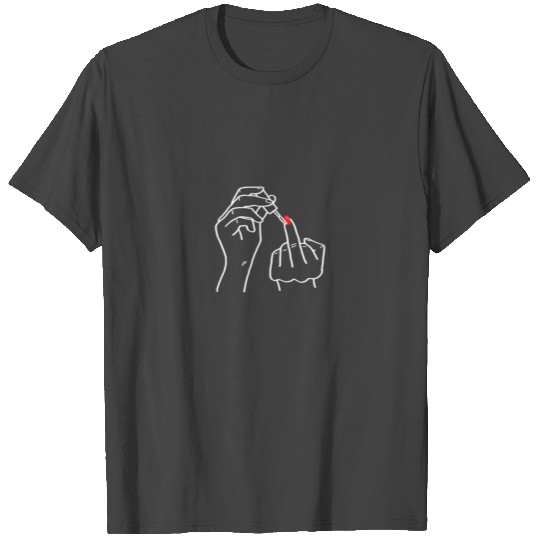Middle Finger Nail Polish T Shirts