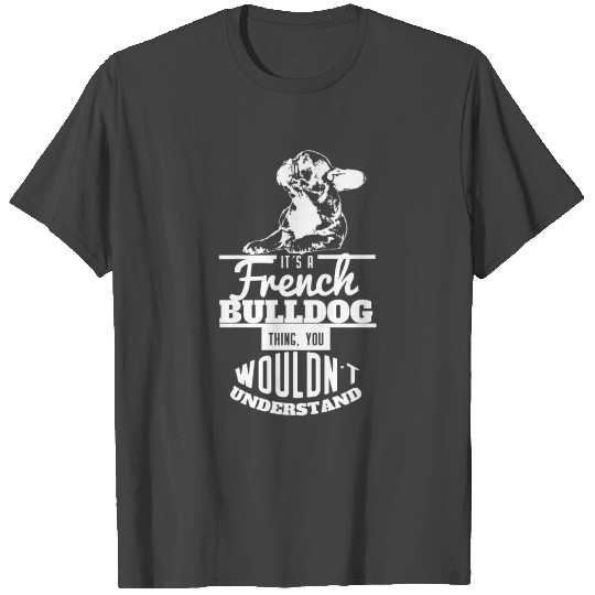 French Bulldog funny gift T Shirts