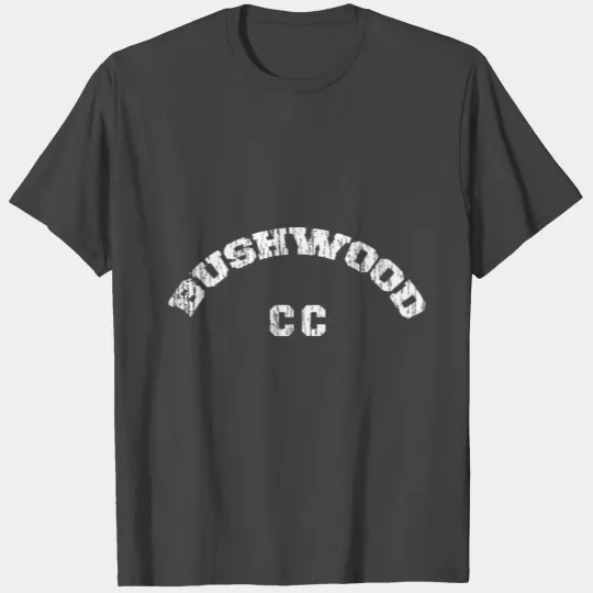 BUSHWOOD COUNTRY CLUB T Shirts