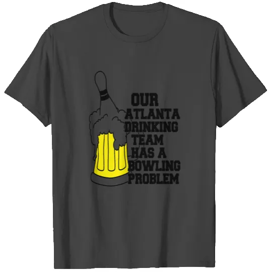 Atlanta bowling problem T Shirts