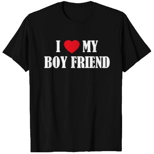 I LOVE MY BOY FRIEND T Shirts