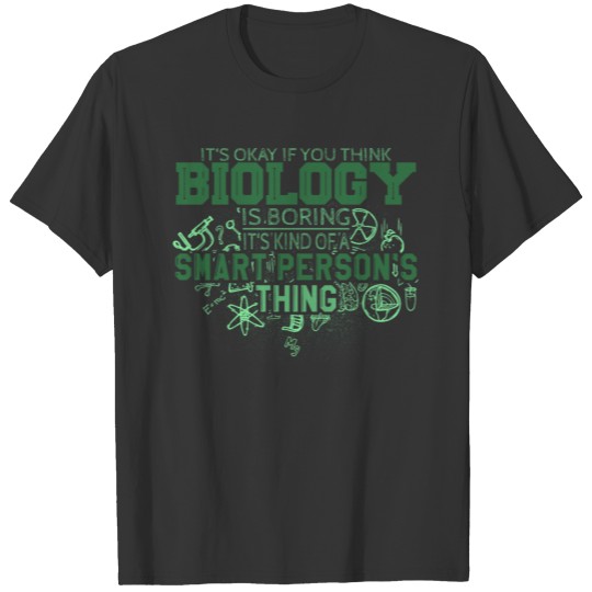 Biology Intelligence Gift Teacher Students T Shirts