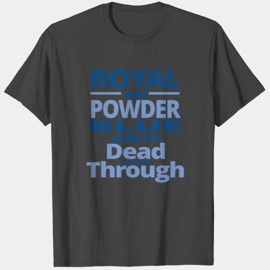 royal and powder blue T Shirts