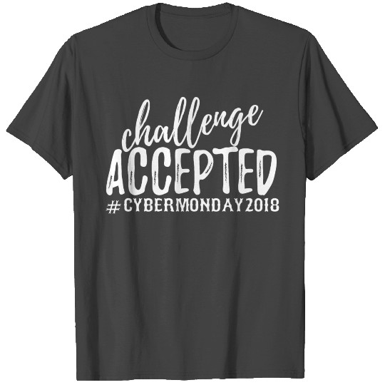 Challenge Accepted Cyber Monday 2018 Christmas T Shirts