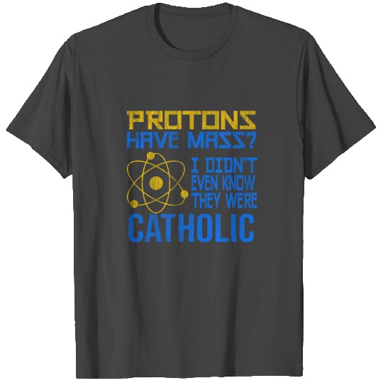 Physics Religion T Shirts