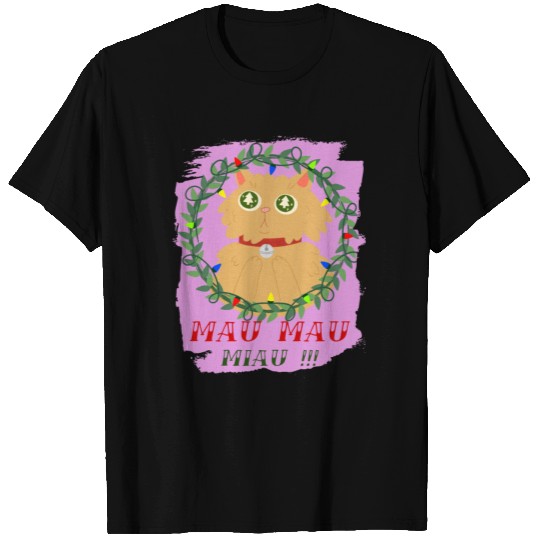 Mau Mau Miau !!! soft kitty Christmas animal love T Shirts