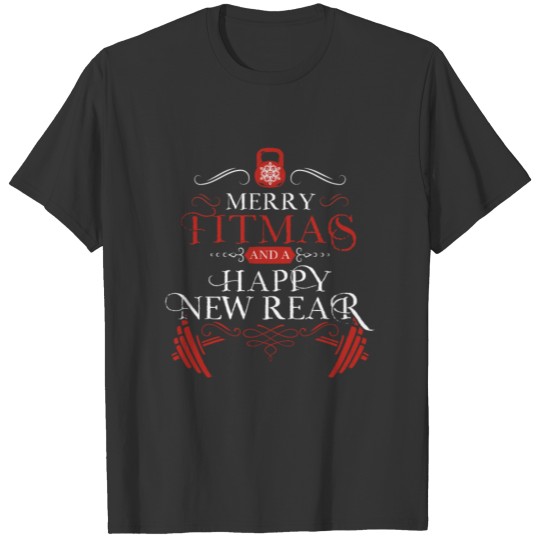Merry Fitmas and A Happy New Rear Christmas Gym T Shirts