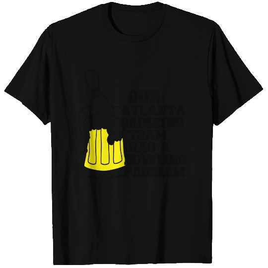 atlanta bowling problem T Shirts
