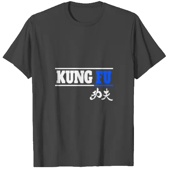 Kung Fu gift Gong Fu martial Arts Kung Fu T Shirts
