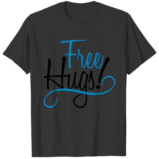 cool heart free hugs free hugs funny love heartily T Shirts