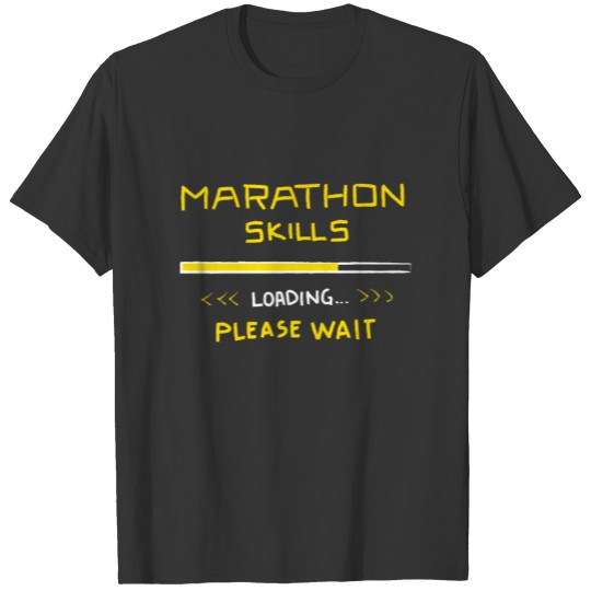 Marathon Skills Loading Runner Gift Funny 26.2 T-shirt