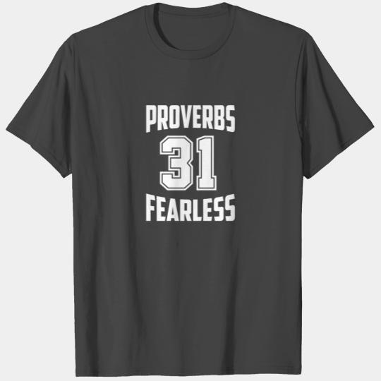 Proverbs 31 Fearless , Christian woman of faith T Shirts