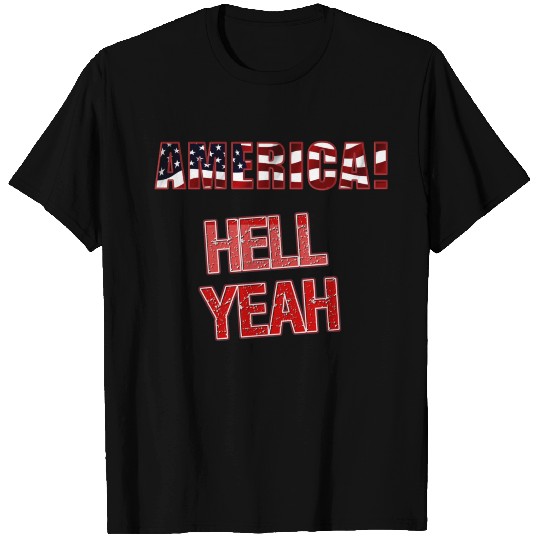 America Hell Yeah 2 T Shirts