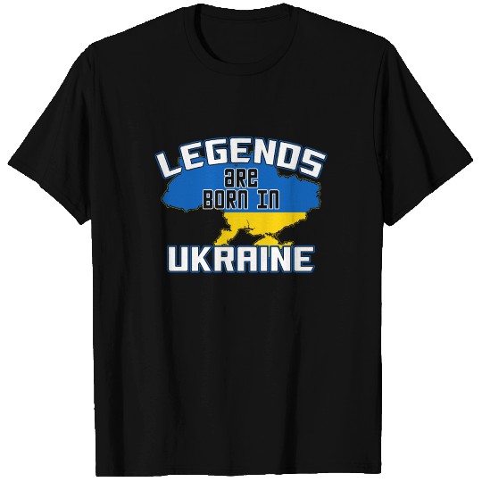 Legends Are From Ukraine T Shirts