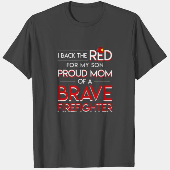 I Back Red For Son Proud Mom Firefighter T Shirts