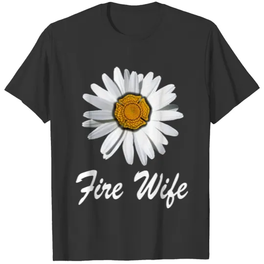 FIRE WIFE FLOWER wife mom T Shirts