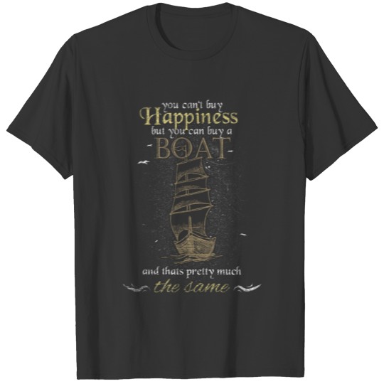 Boat Happiness Joy Saying T Shirts