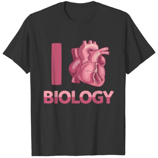 I love Biology T-shirt