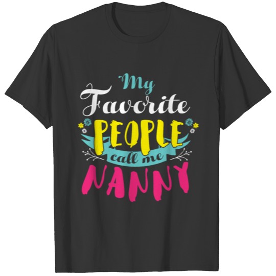 My Favorite People Nanny T-shirt