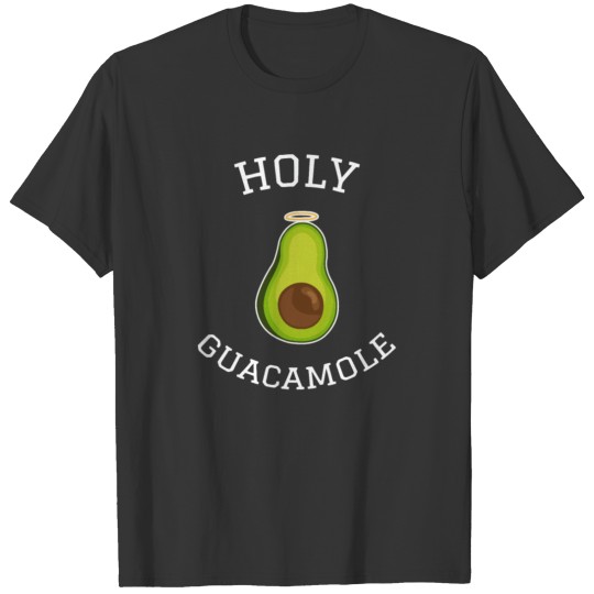 Holy Guacamole T Shirt T-shirt