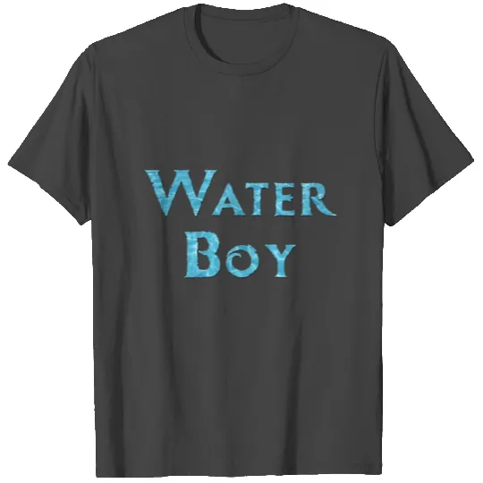 Water Boy T Shirts