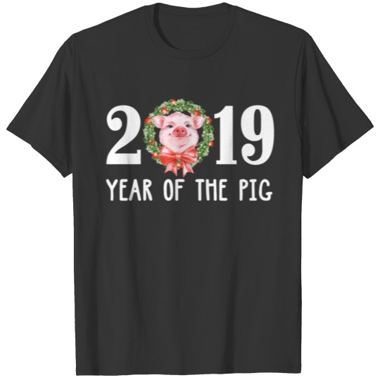 Year of the Pig 2019 - Lunar New Year 2019 T-shirt