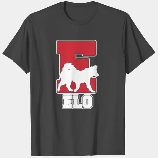 ♥ Elo ♥ E as Elo - Dog - Dogs - Gift Idea T Shirts