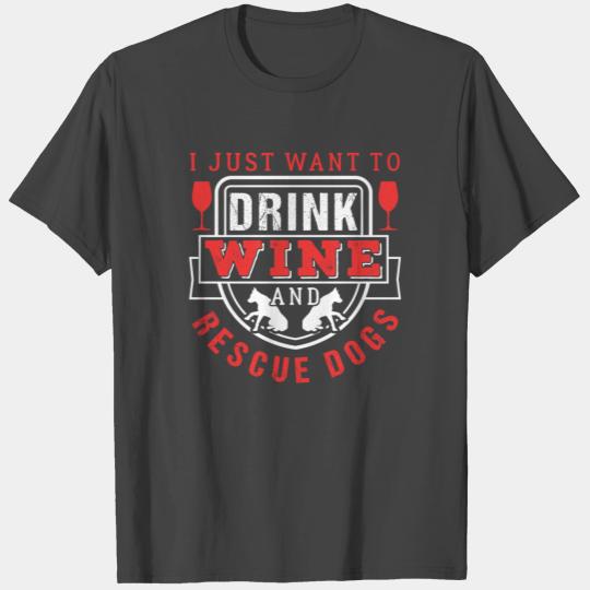 Drink Wine Dog Rescue Vet Cute Fun Glass Gift T Shirts