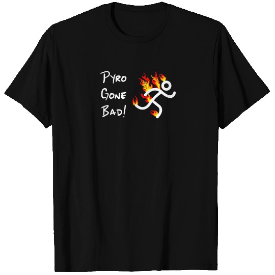 Pyrotechnician Funny Fireworks Gift Pyro Gone Bad T Shirts