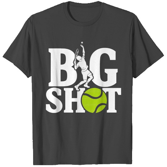 Big Shot Tennis T Shirts