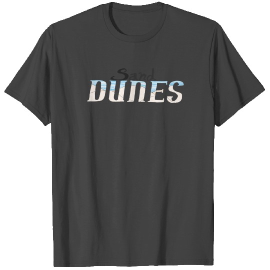 sand dunes T Shirts