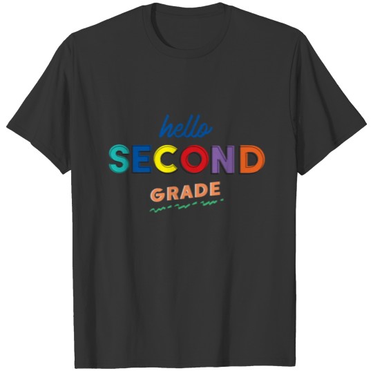 Hello Second Grade Back To School Studying Gifts T-shirt