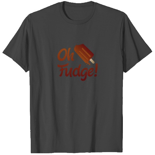 Oh Fudge! Funny Ice Cream Fudgesicle Summer T Shirts
