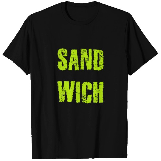 Sandwich T Shirts