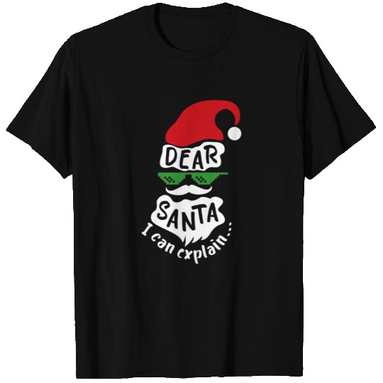 Christmas Dear Santa I can explain - Gift Idea T Shirts