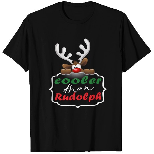 Cooler then Rudolph T Shirts