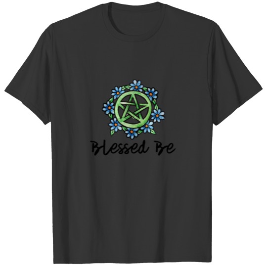 blessed be T-shirt