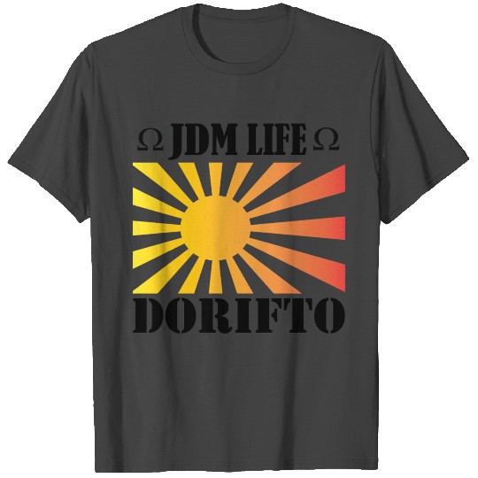 JDM LIFE FLAME SUNRISE T Shirts