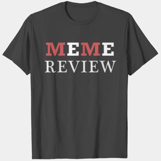 Meme Review Youtube Show awesome memes pewnews lol T Shirts