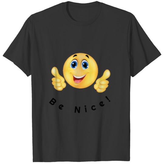 Be Nice Smiley Face T Shirts