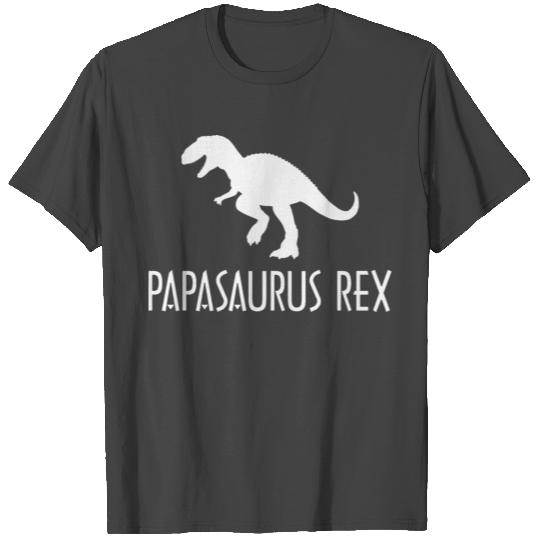 Papasaurus Rex T Shirts