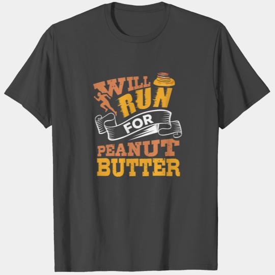 Peanut Butter Peanuts Running Gym Workout Weights T Shirts